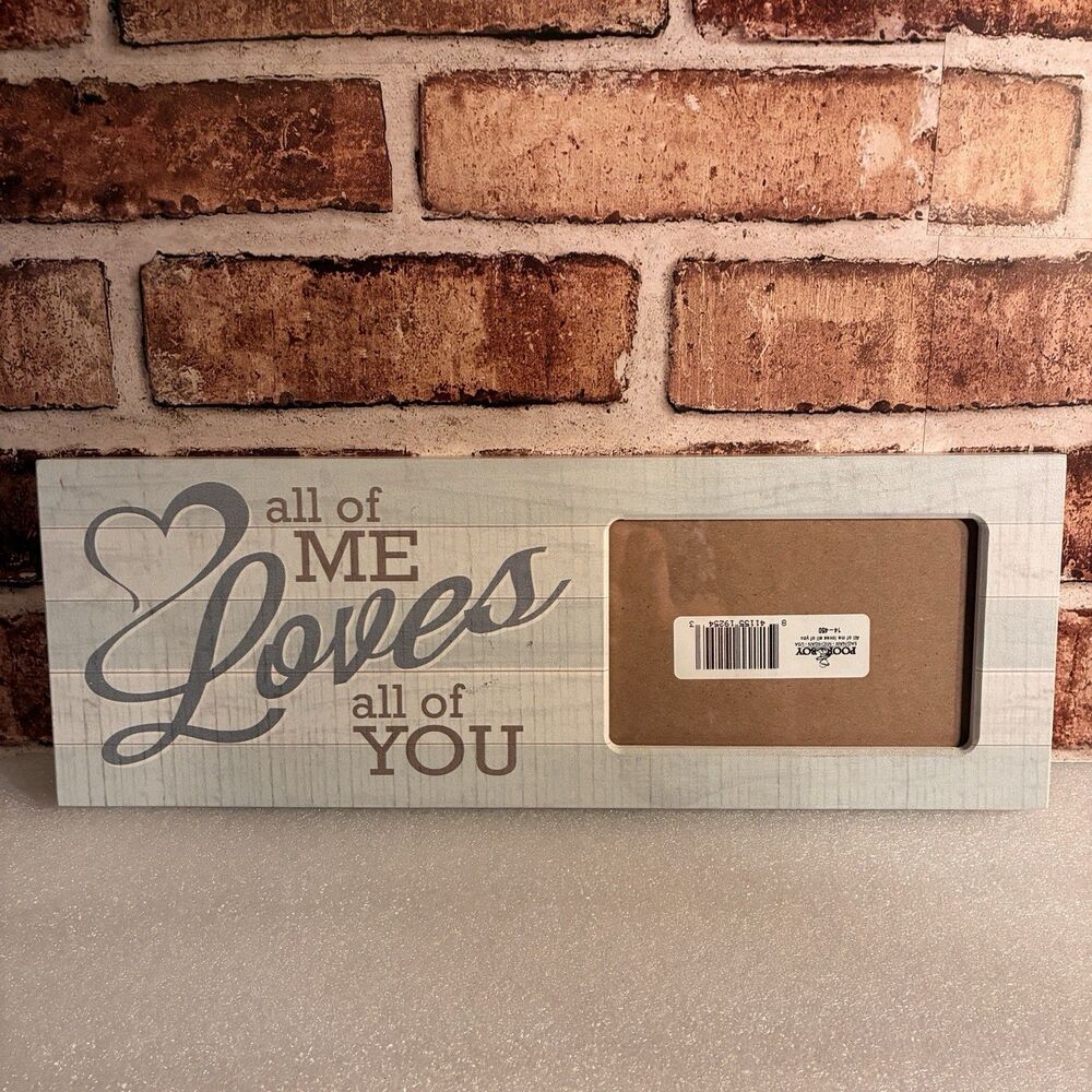 Picture Frame With ALL OF ME LOVES ALL OF YOU. Light Blue. Holds 4”x6” Photo